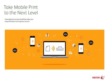 Take Mobile Print To The Next Level, mobile print, Xerox, Office Automation Solutions